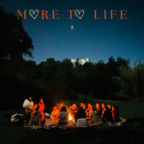 More to Life | Boomplay Music