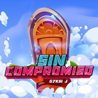 Sin Compromiso