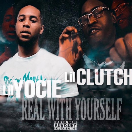 Real With Yourself ft. Lil Clutch | Boomplay Music