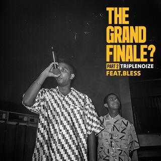 The Grand Finale? (Blessed Version)