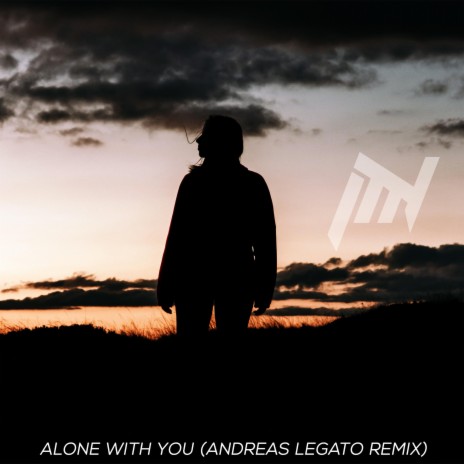 Alone With You (Andreas Legato Remix) ft. Andreas Legato | Boomplay Music