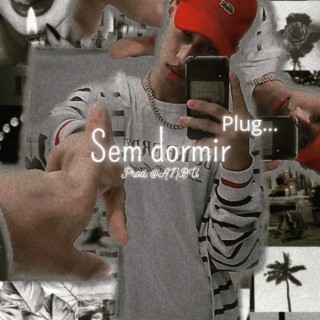 Sem dormir [plug..]