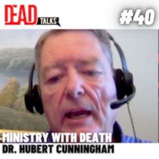 Ministry with death | Dr. Hubert Cunningham