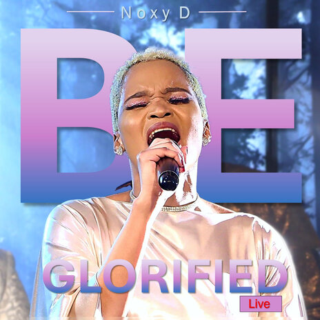 Be Glorified Live | Boomplay Music