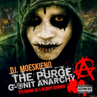 The Purge G Unit Anarchy by DJMOESKIENO