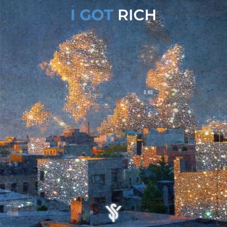 I Got Rich | Boomplay Music