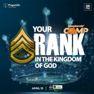Your Rank in the Kingdom of God with Vincent Kyeremateng