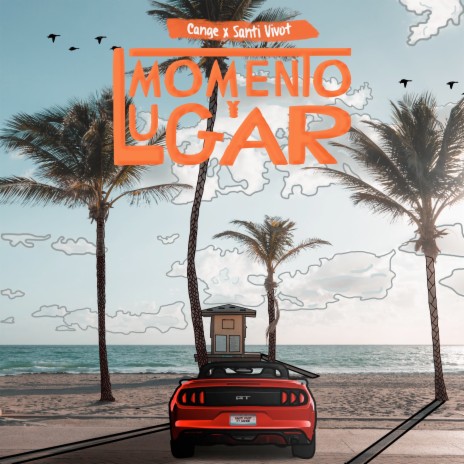 Momento y Lugar ft. SANTI VIVOT | Boomplay Music