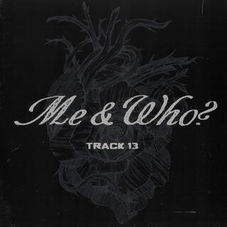 Me & Who? lyrics | Boomplay Music