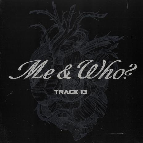 Me & Who? | Boomplay Music