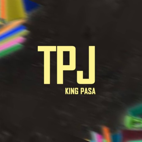 TPJ | Boomplay Music