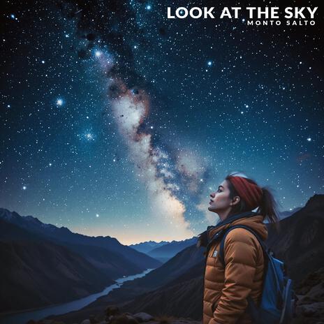 Look at the Sky | Boomplay Music