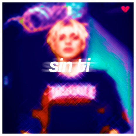 sin ti </3 | Boomplay Music