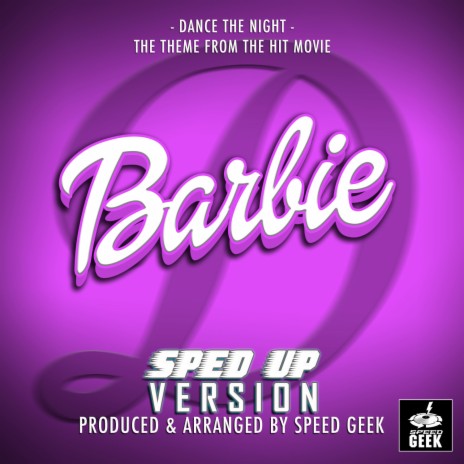 Dance The Night (From Barbie) (Sped-Up Version) | Boomplay Music