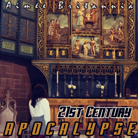 21st Century Apocalypse | Boomplay Music