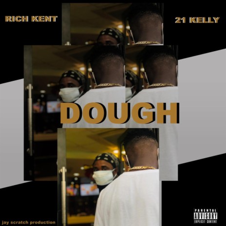 Dough ft. 21 Kelly | Boomplay Music