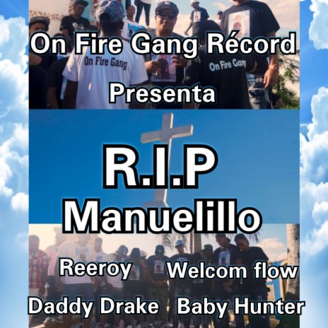 Rip Manuelillo ft. Daddy Drake, Welcom flow & Baby Hunter | Boomplay Music