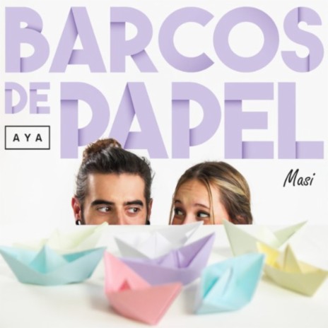 Barcos de Papel ft. Masi | Boomplay Music