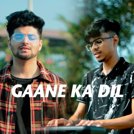 Gaane Ka Dil ft. Devin D'souza | Boomplay Music