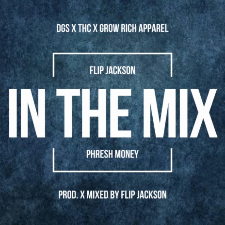 In The Mix (Instrumental) ft. Phresh Money