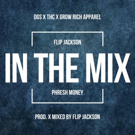 In The Mix ft. Phresh Money | Boomplay Music