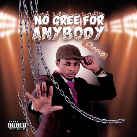 No Gree for Anybody | Boomplay Music