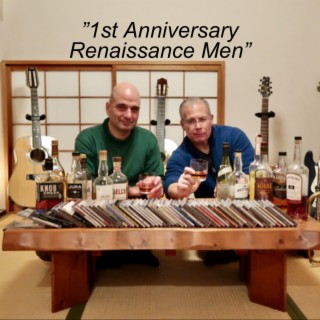 ”1st Anniversary Renaissance Men”