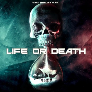 Life Or Death (Hardstyle)