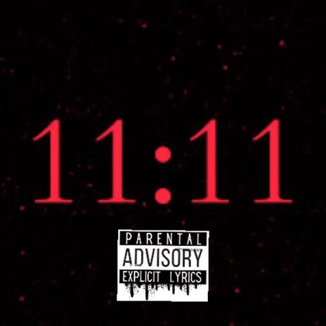 11:11 ft. JCHIGHSTACKZ | Boomplay Music