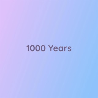 1000 Years