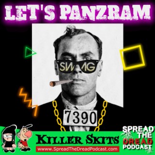 Killer Skits - Let’s Panzram