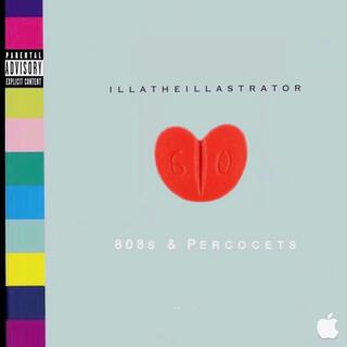 808s & Percocets