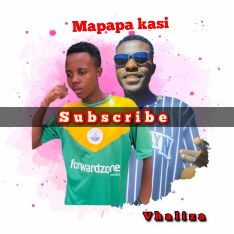 Mapapa Kasi ft. Mapapa phathu | Boomplay Music
