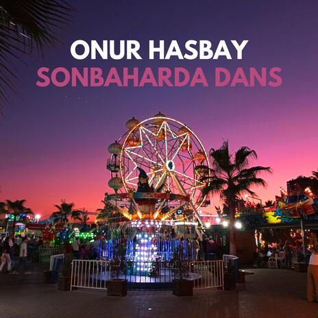 Sonbaharda Dans | Boomplay Music