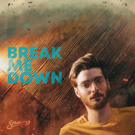 Break Me Down | Boomplay Music