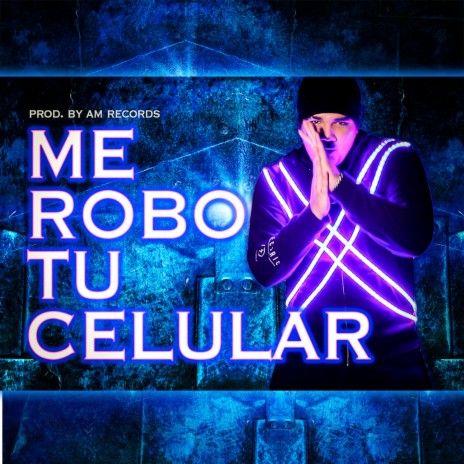 Me Robo Tu Celular | Boomplay Music