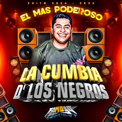 La Cumbia de los Negros (Sonido Famoso Live Song) (Live) | Boomplay Music