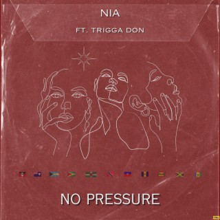 No Pressure ft. Trigga Don lyrics | Boomplay Music