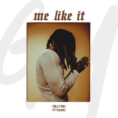 Me Like It ft. Tauro C & SLM | Boomplay Music