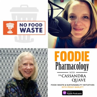 Food Waste and Sustainability Initiatives with Dr. Peggy Barlett