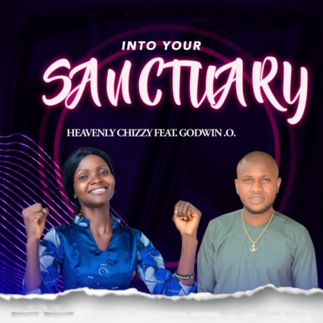Into Your Sauctuary ft. Godwin O | Boomplay Music