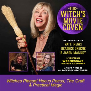 Witches Please! Hocus Pocus, The Craft & Practical Magic