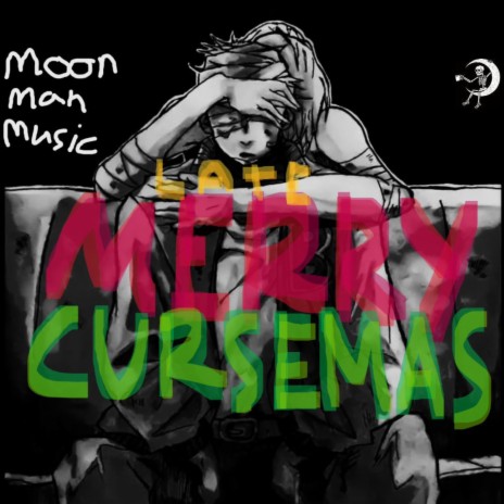 Late Merry Cursemas | Boomplay Music