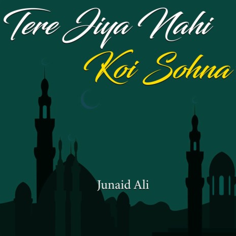 Tere Jiya Nahi Koi Sohna | Boomplay Music