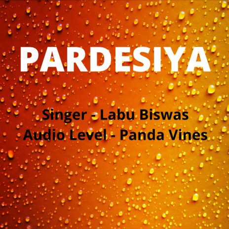 Pardesiya | Boomplay Music