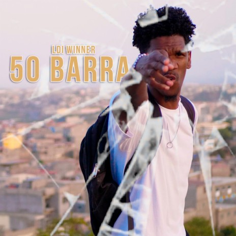 50 Barras ft. Ldi Winner