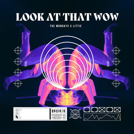 Look At That Wow ft. LiTTiE | Boomplay Music