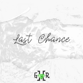 Last Chance lyrics | Boomplay Music