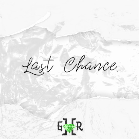 Last Chance | Boomplay Music