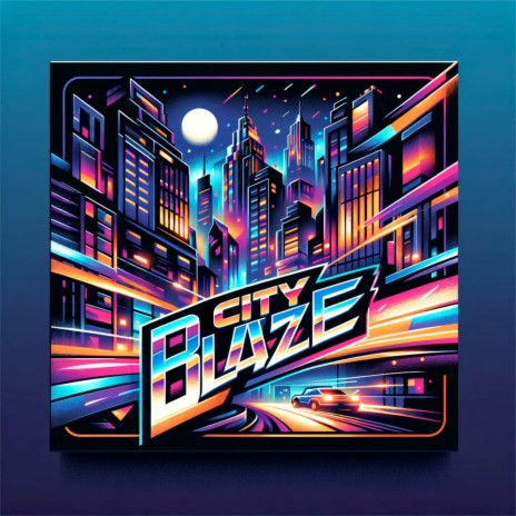 City Blaze | Boomplay Music